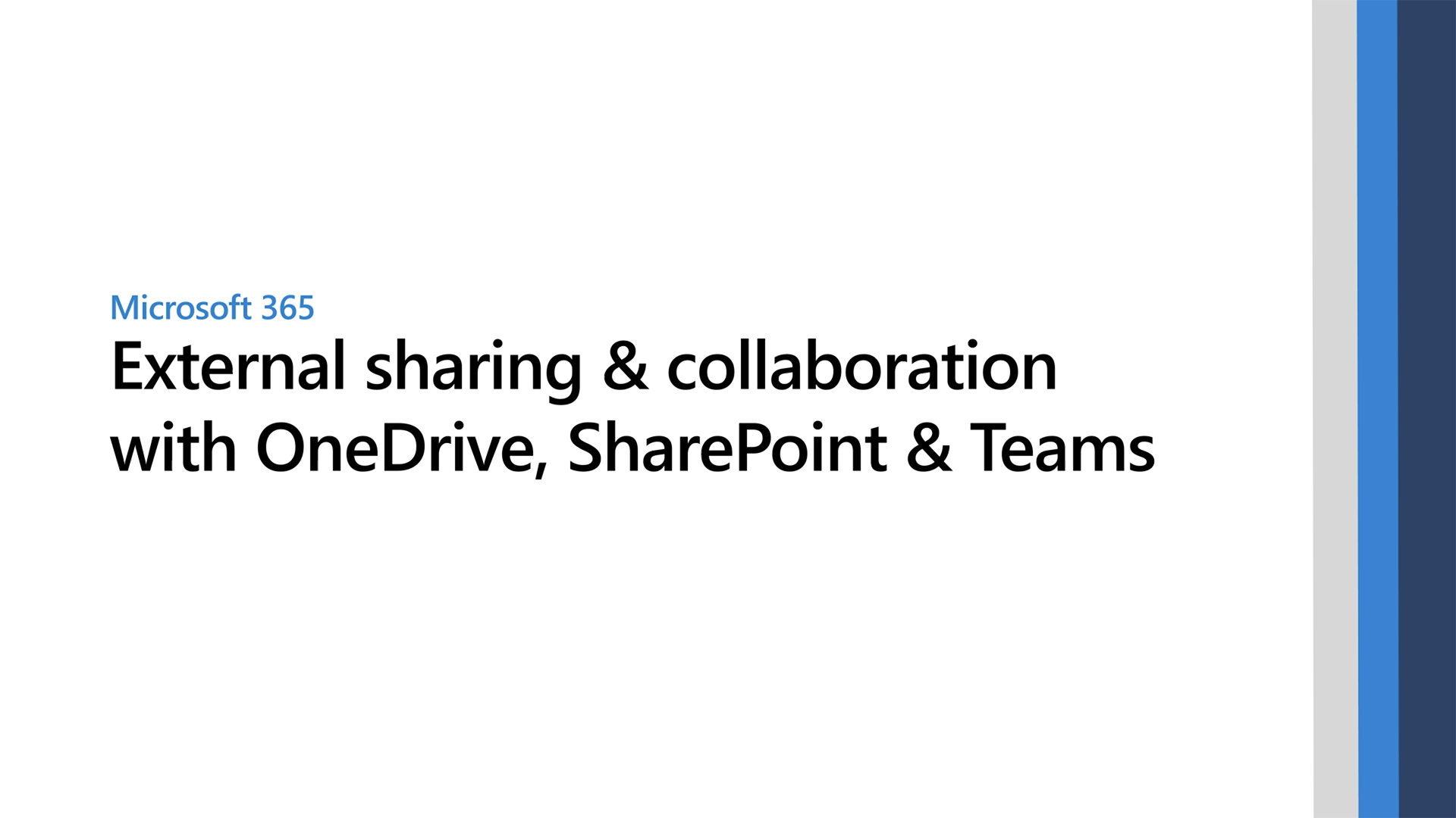 External Sharing & Collaboration With OneDrive, SharePoint & Teams ...