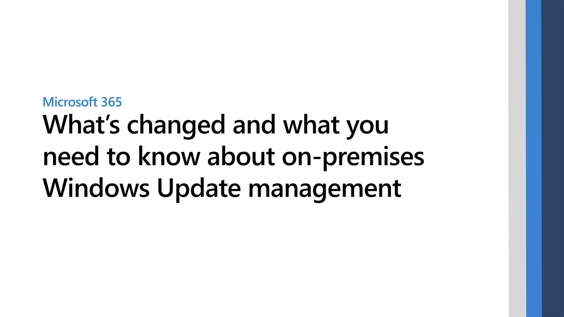 On-premises Windows update management: what’s new, what's changed ...