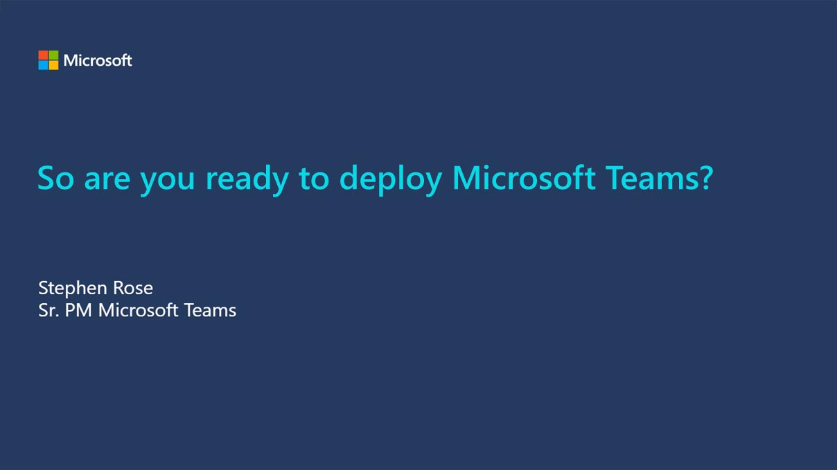 So Are You Ready To Deploy Microsoft Teams Microsoft Tech Community